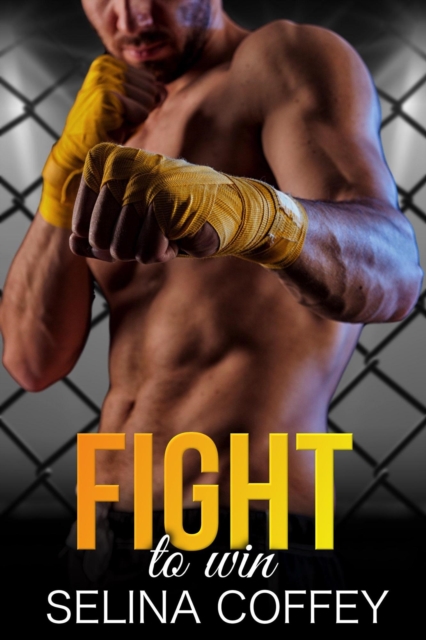 Fight To Win: MMA Sports Romance Short Story