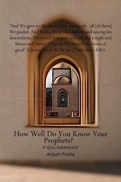 How Well Do You Know Your Prophets?: A Quiz Adventure!