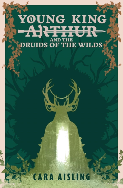 Young King Arthur and the Druids of the Wilds