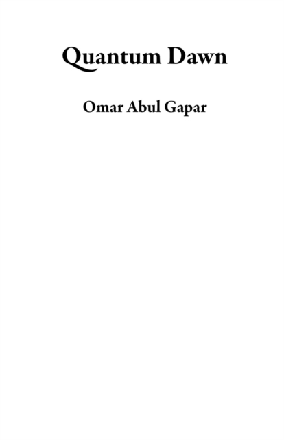 Quantum Dawn