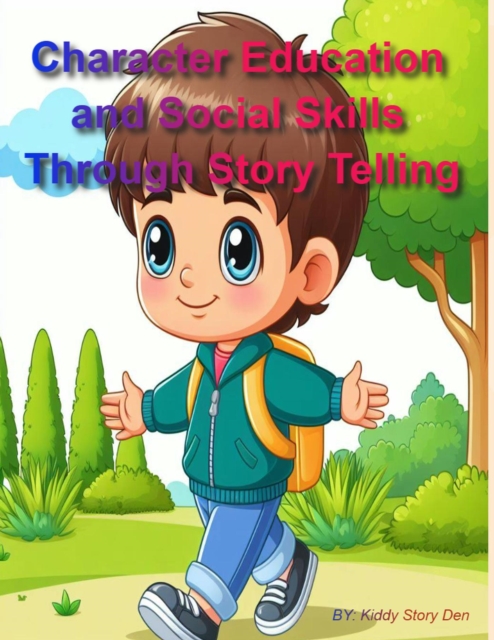 Character Education and Social Skills Through Story Telling