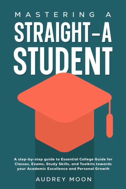 Mastering A Straight-A Student