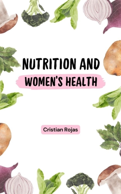 Nutrition and Women's Health