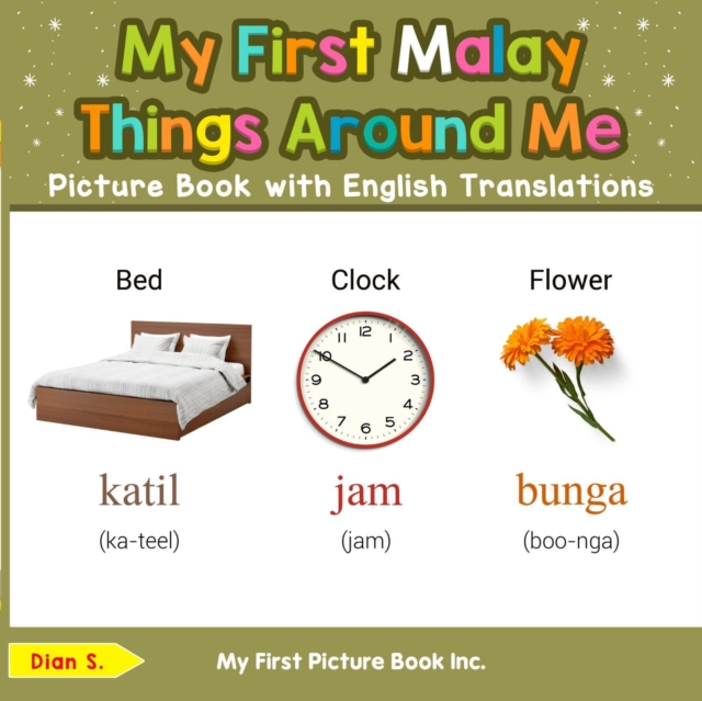 My First Malay Things Around Me Picture Book with English Translations