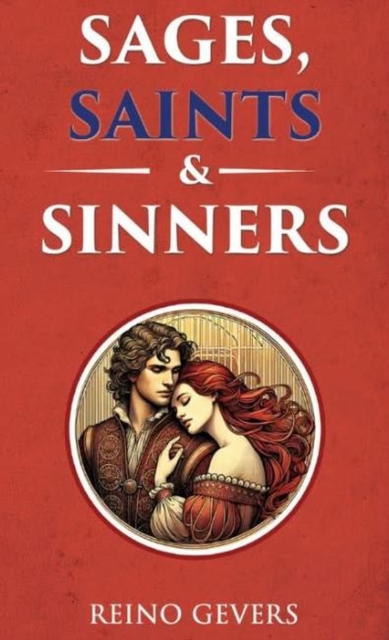 Sages, Saints and Sinners