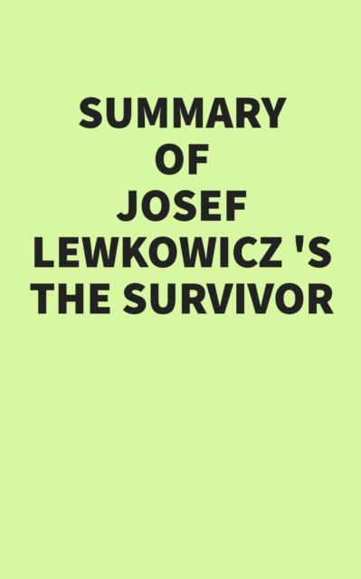 Summary of Josef Lewkowicz's The Survivor