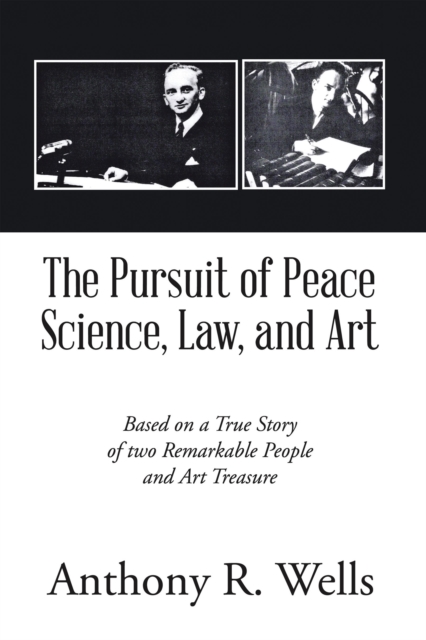 Pursuit of Peace Science, Law, and Art