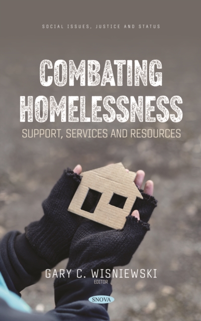 Combating Homelessness: Support, Services and Resources