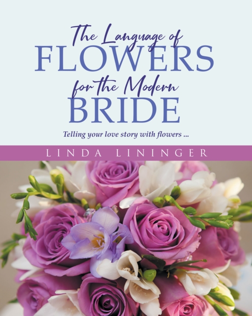 Language of Flowers for the Modern Bride