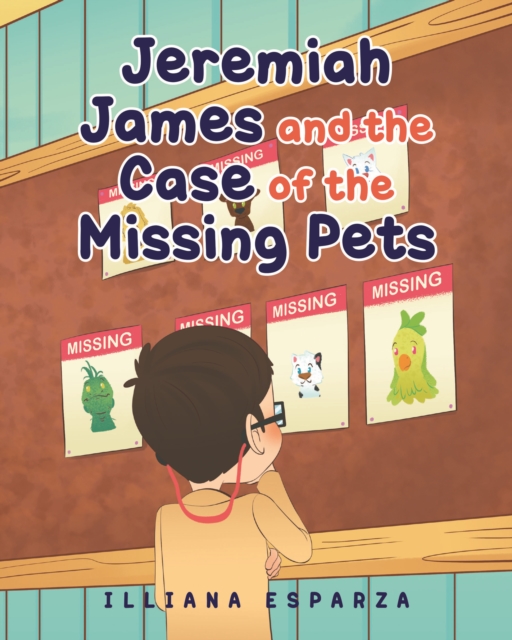 Jeremiah James and the Case of the Missing Pets