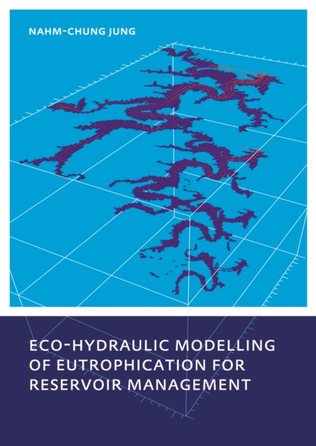 Eco-hydraulic Modelling of Eutrophication for Reservoir Management