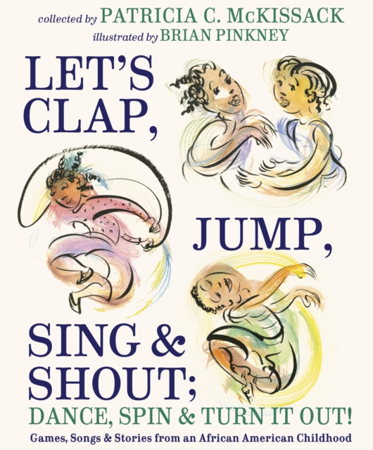 Let's Clap, Jump, Sing & Shout; Dance, Spin & Turn It Out!