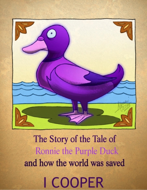Story of The Tale of Ronnie The Purple Duck.