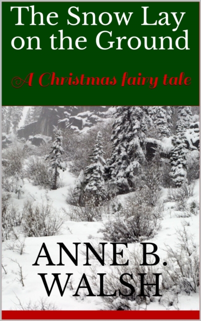 Snow Lay on the Ground