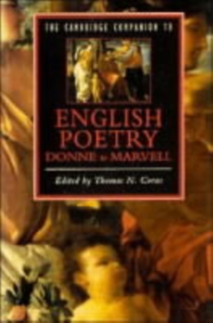 Cambridge Companion to English Poetry, Donne to Marvell