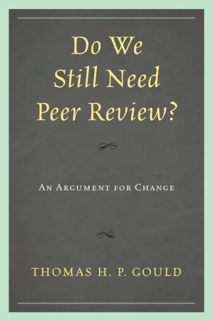 Do We Still Need Peer Review?