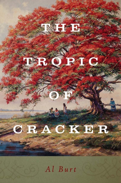 Tropic of Cracker