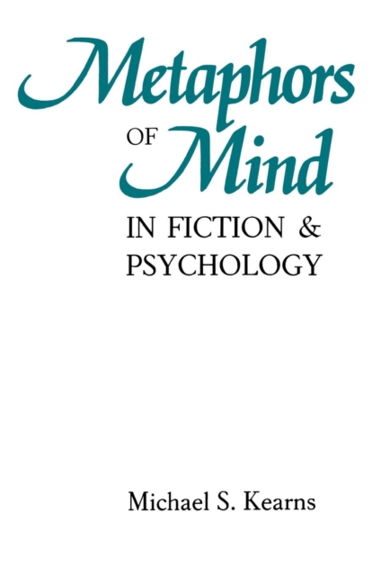 Metaphors of Mind in Fiction and Psychology