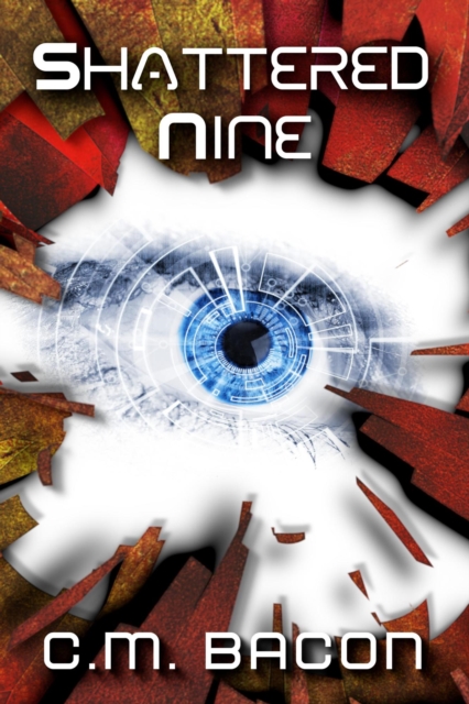 Shattered Nine: A Sci-Fi Thriller