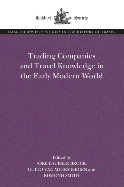 Trading Companies and Travel Knowledge in the Early Modern World