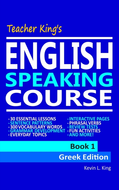 Teacher King's English Speaking Course Book 1: Greek Edition