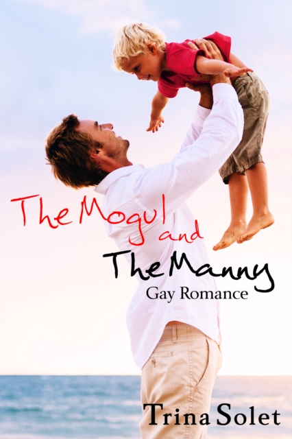Mogul and The Manny (Gay Romance)