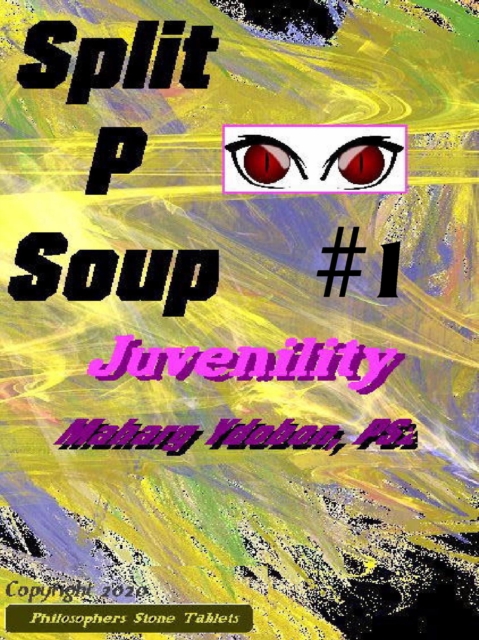 Split P Soup: Juvenility (Book #1)