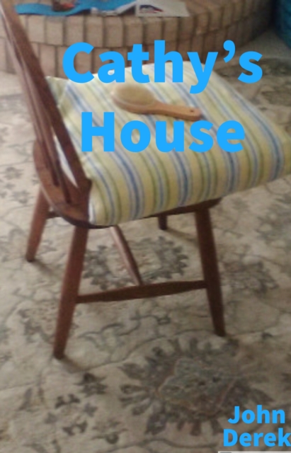 Cathy's House