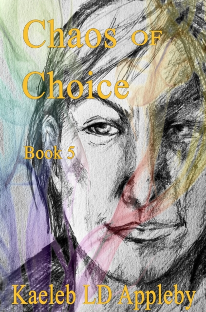 Chaos of Choice: Book Five - When Darkness Falls