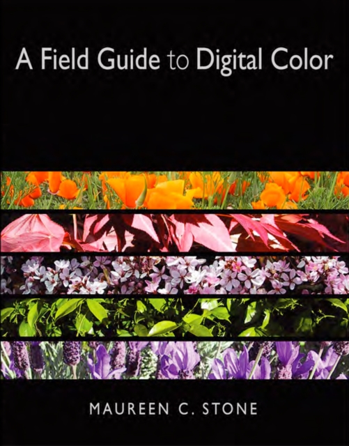 Field Guide to Digital Color