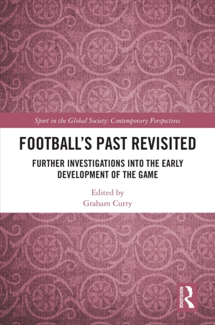 Football's Past Revisited