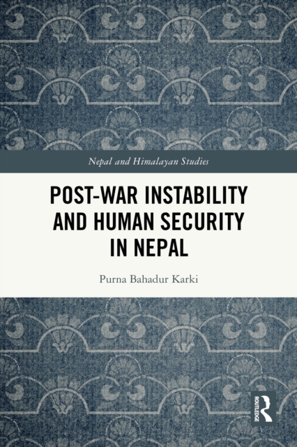 Post-War Instability and Human Security in Nepal