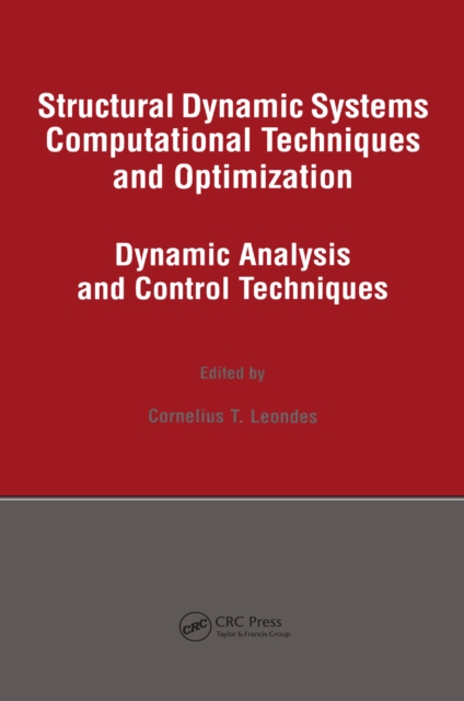 Structural Dynamic Systems Computational Techniques and Optimization