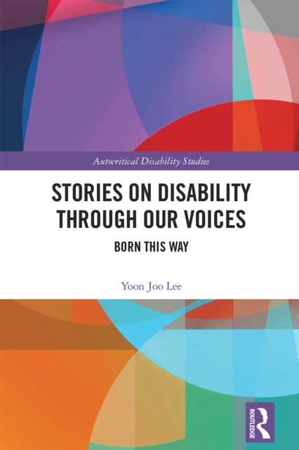 Stories on Disability Through our Voices