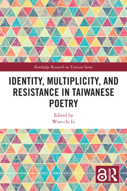 Identity, Multiplicity, and Resistance in Taiwanese Poetry