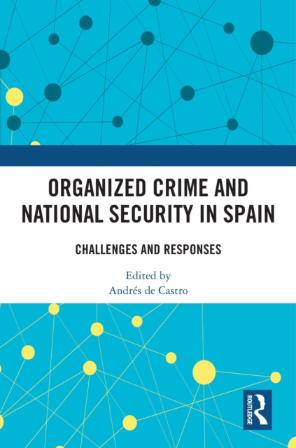 Organized Crime and National Security in Spain
