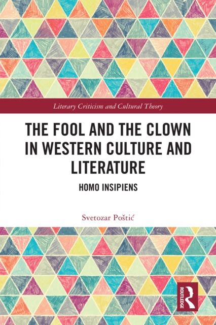 Fool and the Clown in Western Culture and Literature