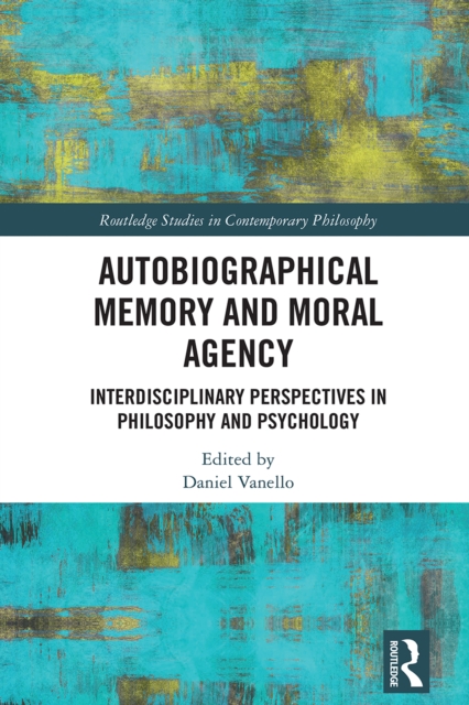Autobiographical Memory and Moral Agency