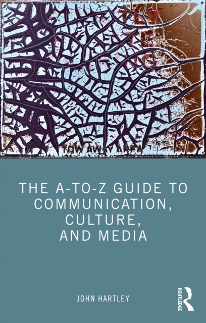 A-to-Z Guide to Communication, Culture, and Media