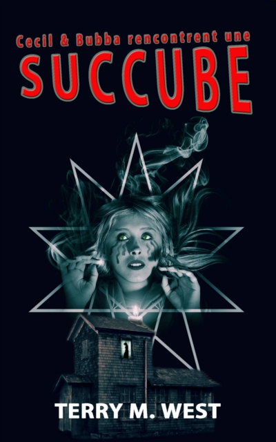 Cecil & Bubba  Rencontrent Une Succube