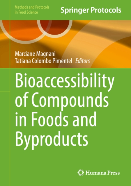 Bioaccessibility of Compounds in Foods and Byproducts
