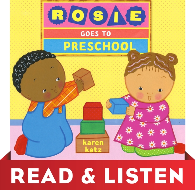 Rosie Goes to Preschool: Read & Listen Edition