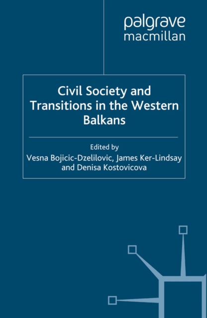 Civil Society and Transitions in the Western Balkans