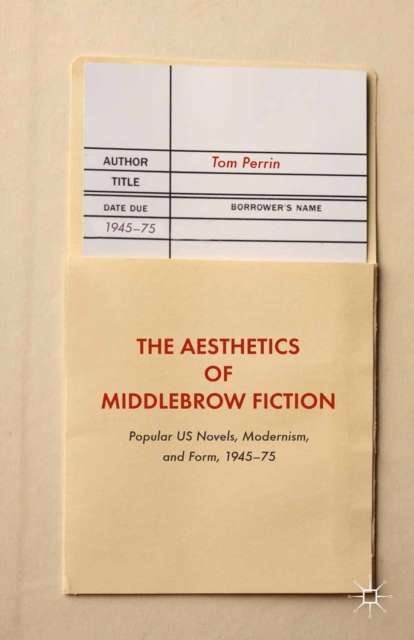 Aesthetics of Middlebrow Fiction