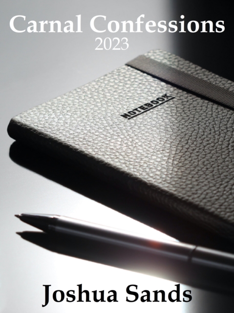 Carnal Confessions: 2023