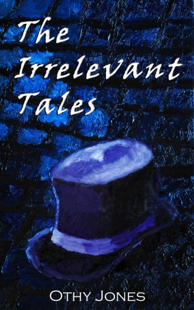 Irrelevant Tales