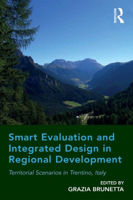 Smart Evaluation and Integrated Design in Regional Development