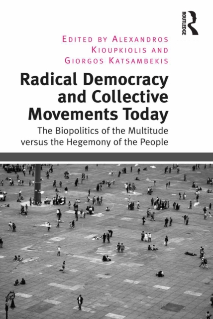 Radical Democracy and Collective Movements Today