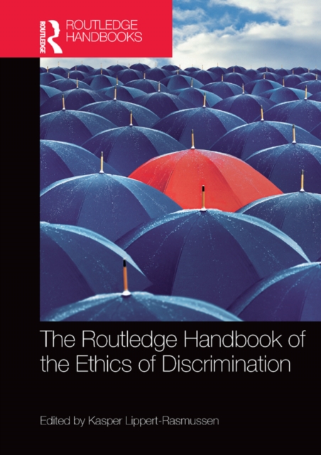 Routledge Handbook of the Ethics of Discrimination