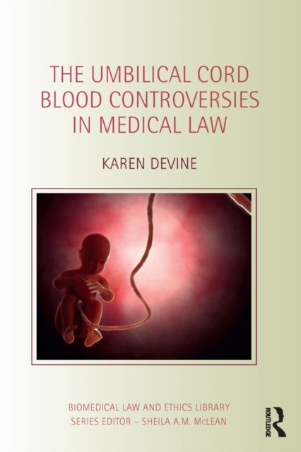 Umbilical Cord Blood Controversies in Medical Law